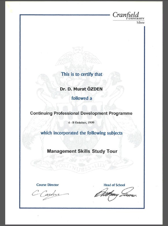 Cranfield University, 4 -8 Ekim 1999, Continuing Professional Development Programme on Managemengt Skills