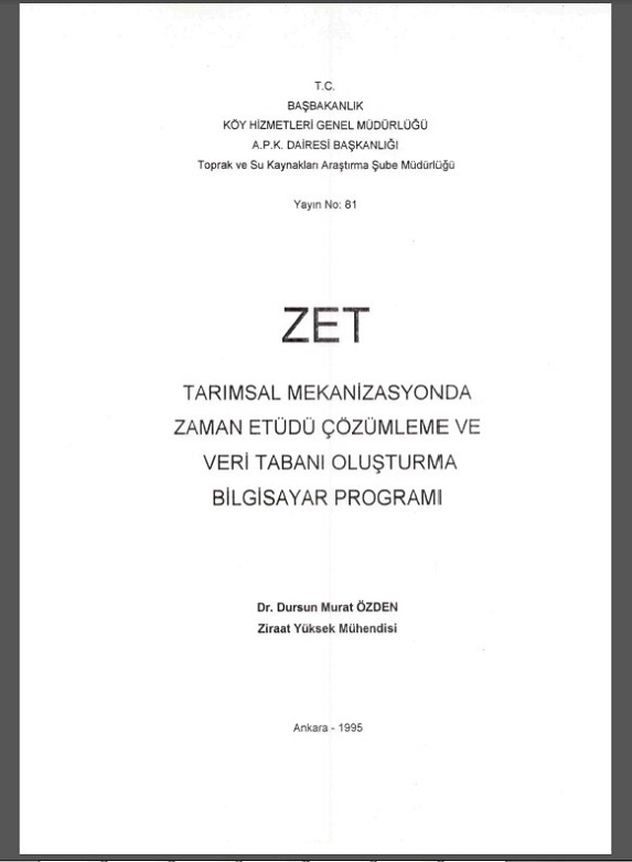 ZET - Tarımsal Mekanizasyonda Zaman Etüdü Çözümleme ve Veri Tabanı Oluşturma Bilgisayar Programı