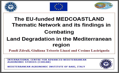 The EU-funded MEDCOASTLAND Thematic Network and its findings inCombatingLand Degradation in the Mediterranean region