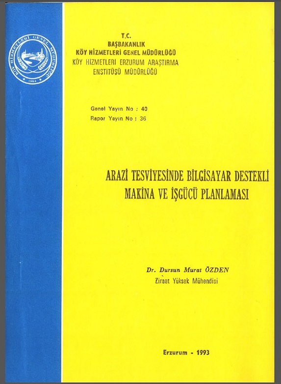 Arazi Tesviyesinde Bilgisayar Destekli Makina ve İşgücü Planlaması