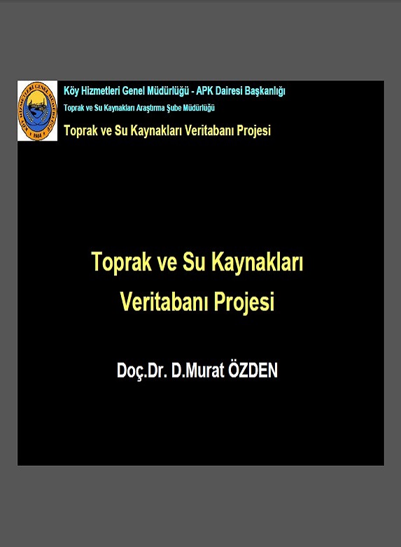 Toprak ve Su Kaynakları Veritabanı Projesi - Araştırma Konseyi Sunumu