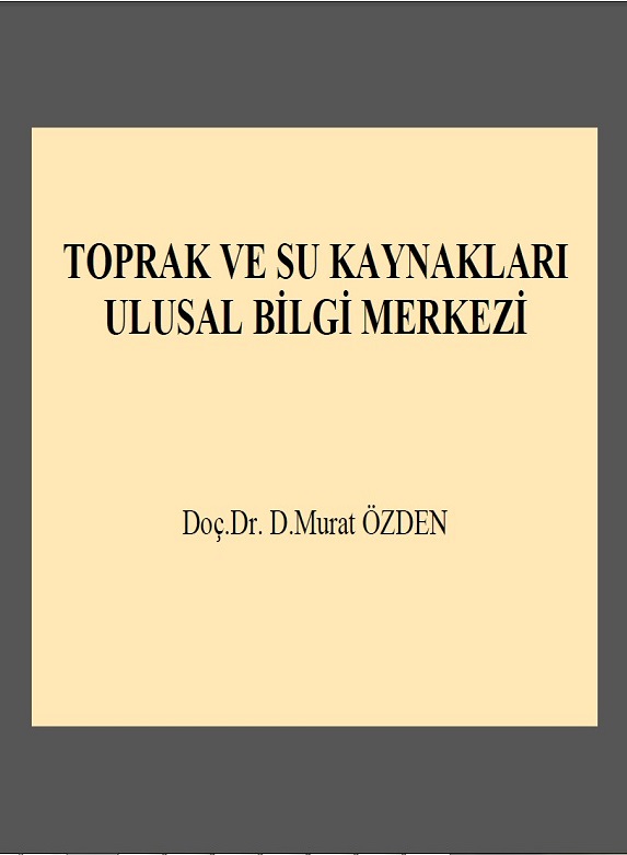 Toprak Ve Su Kaynakları Ulusal Bilgi Merkezi -Sunum